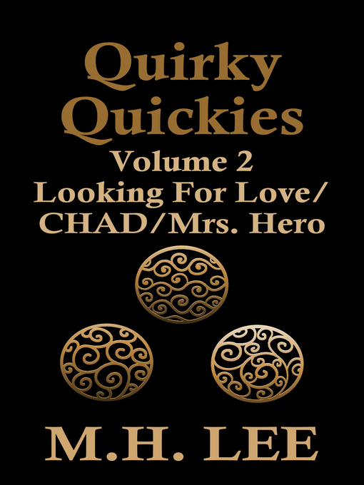 Title details for Quirky Quickies, Volume 2 by M.H. Lee - Available